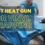 Best Heat Gun For Vinyl Wrapping